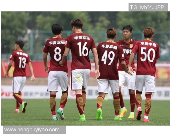 河北华夏幸福迎战新疆队期待精彩对决展现足球魅力与团队精神